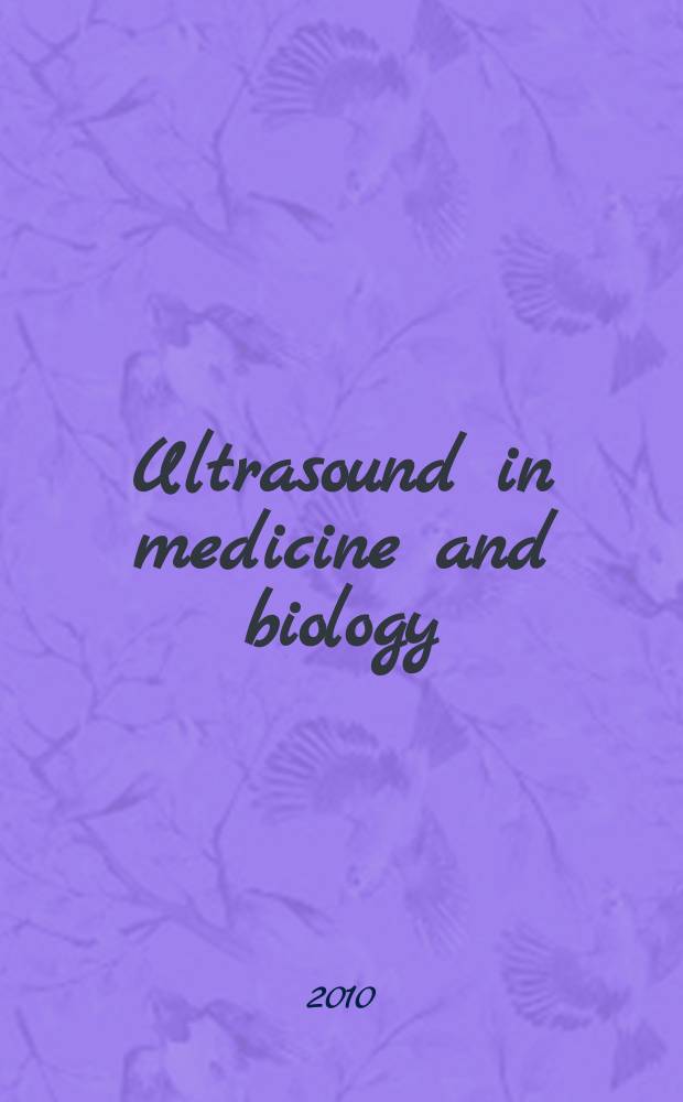 Ultrasound in medicine and biology : Offic. journal of the World federation for ultrasound in medicine and biology. Vol. 36, № 3