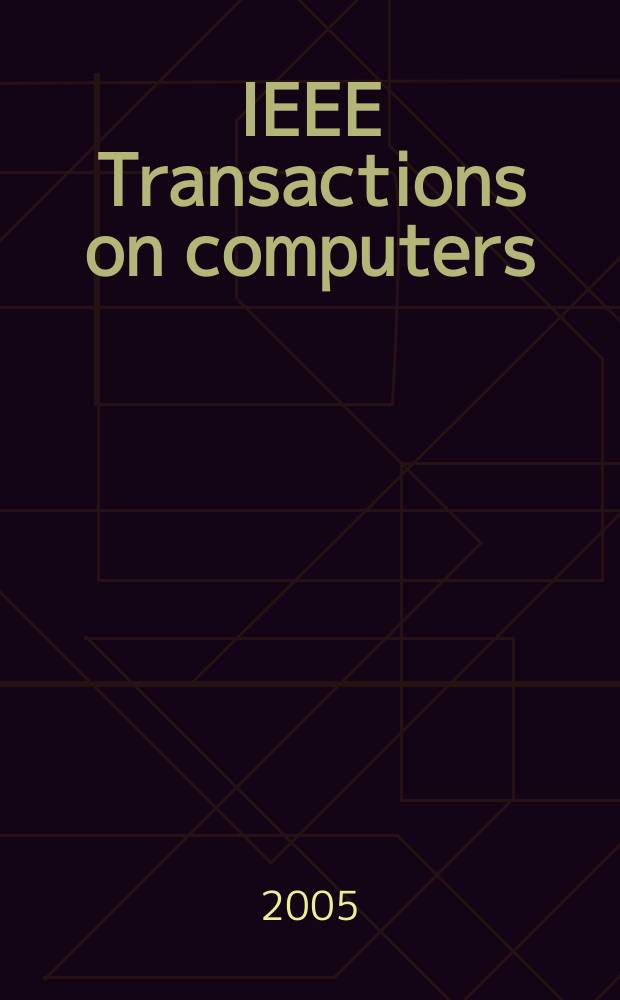 IEEE Transactions on computers : Formerly IEEE Transactions on electronic computers. Vol.54, № 9