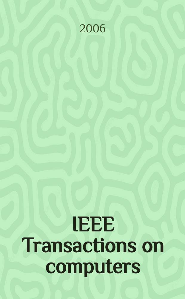 IEEE Transactions on computers : Formerly IEEE Transactions on electronic computers. Vol. 55, № 5