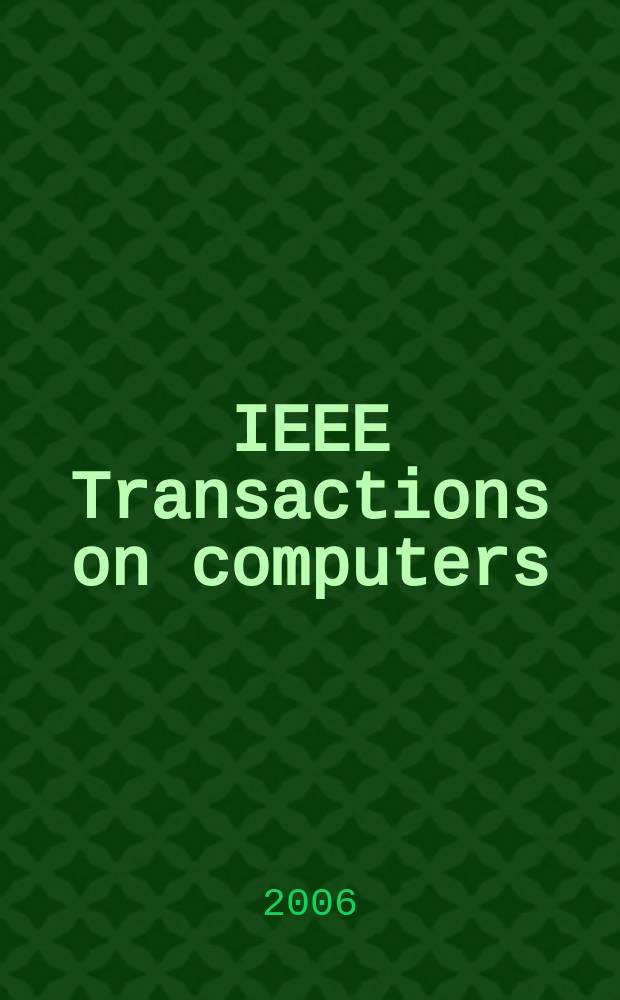 IEEE Transactions on computers : Formerly IEEE Transactions on electronic computers. Vol. 55, № 7