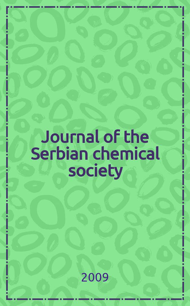 Journal of the Serbian chemical society : Formerly Glasnik Hemijskog društva Beograd (Bulletin de la Société chimique Beograd). Vol. 74, № 11