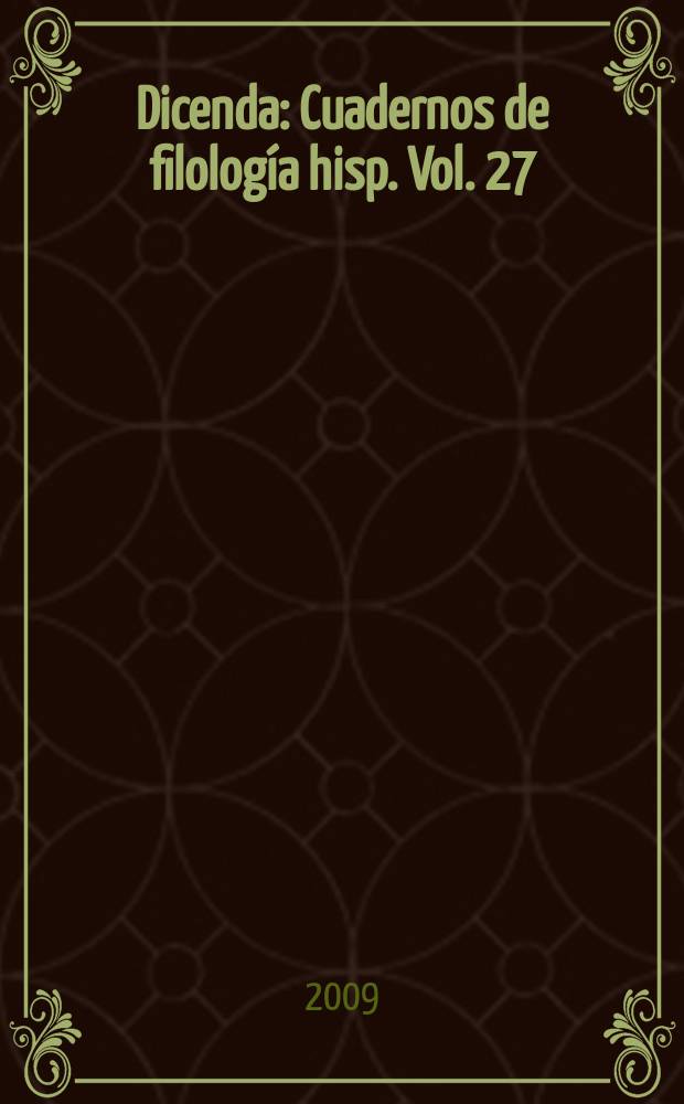 Dicenda : Cuadernos de filolog&iacute;a hisp. Vol. 27