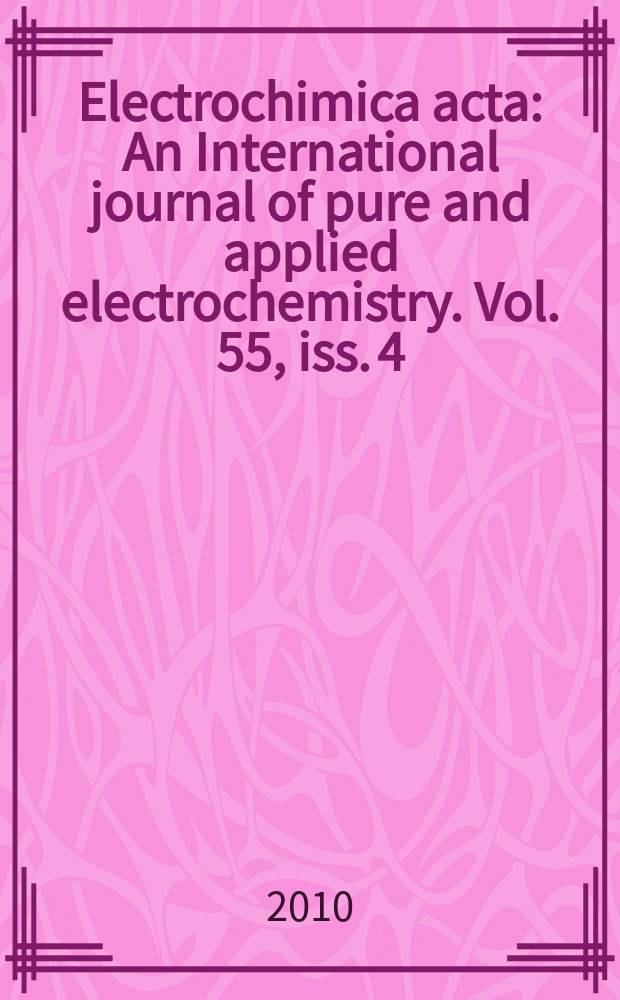 Electrochimica acta : An International journal of pure and applied electrochemistry. Vol. 55, iss. 4 : Polymer electrolytes