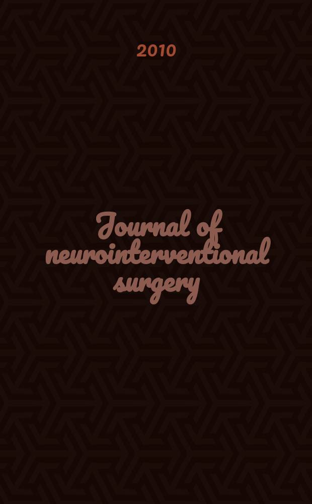 Journal of neurointerventional surgery : JNIS the official journal of SNIS and SVIN. Vol. 2, iss. 1