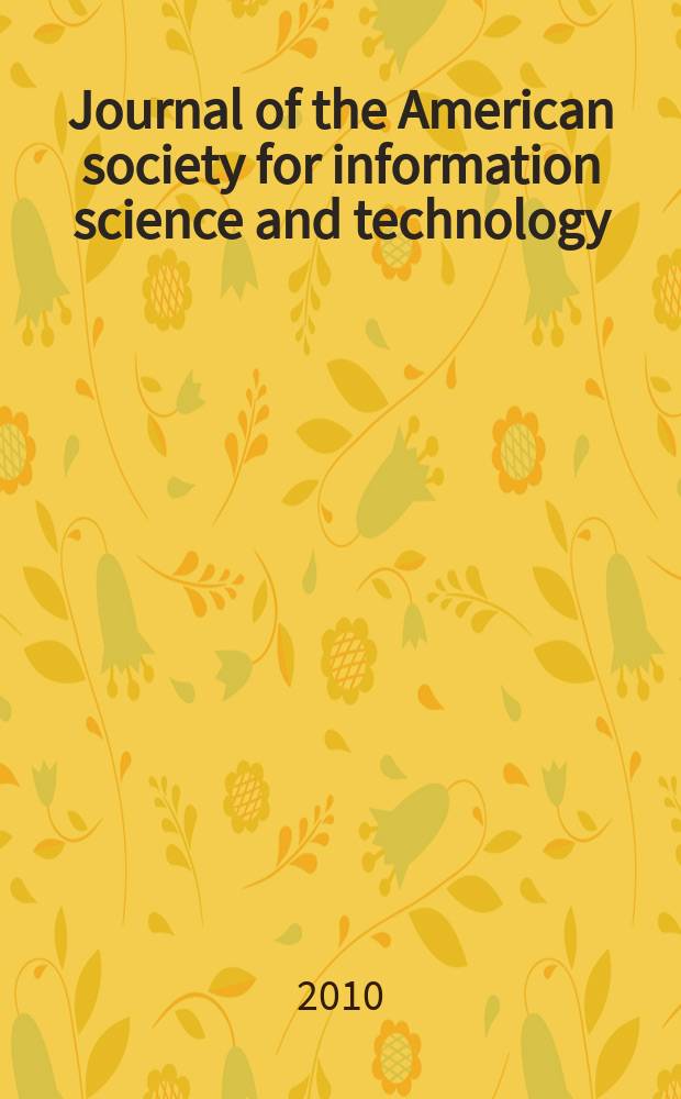 Journal of the American society for information science and technology : JASIST. Vol. 61, № 1