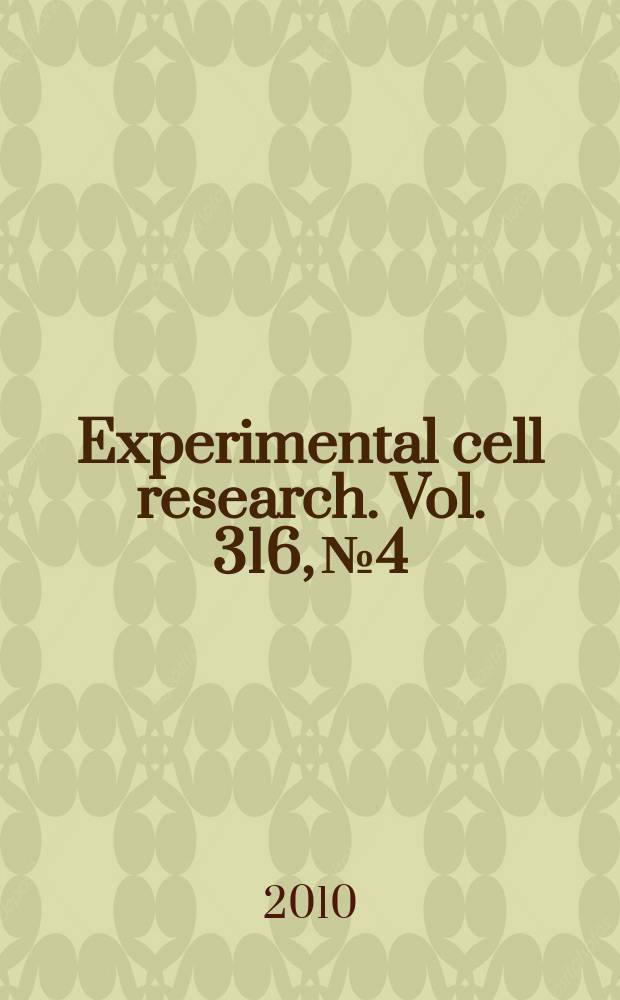 Experimental cell research. Vol. 316, № 4
