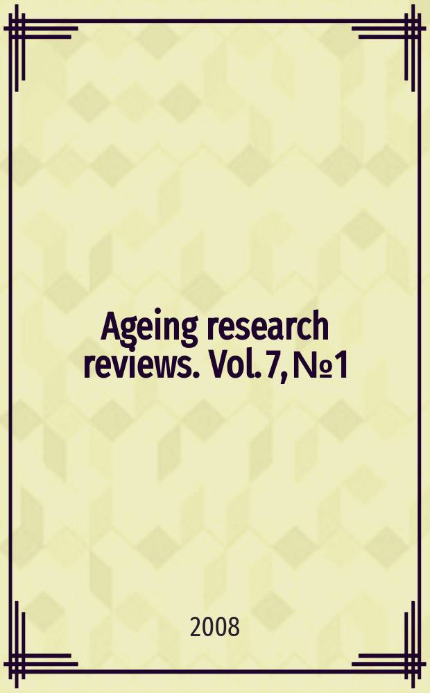 Ageing research reviews. Vol. 7, № 1 : Hormesis