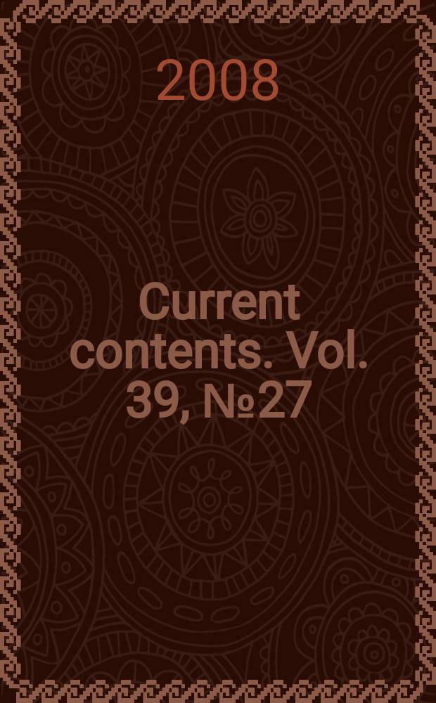 Current contents. Vol. 39, № 27