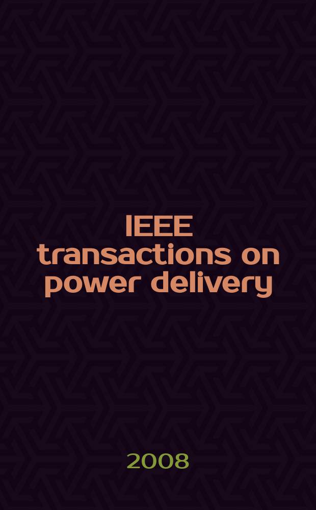 IEEE transactions on power delivery : A publ. of the Power engineering soc. Vol. 23, № 3