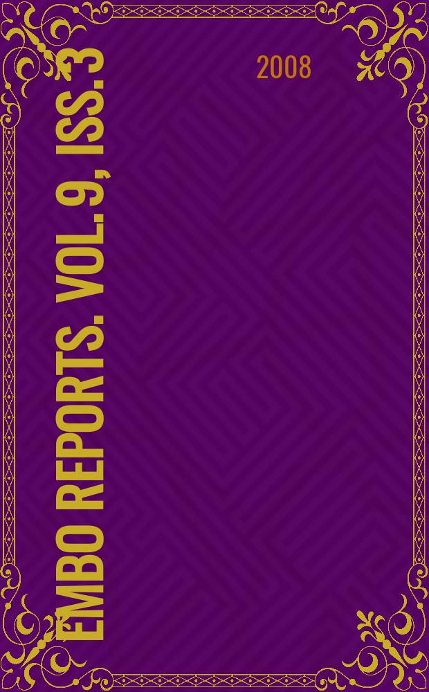 EMBO reports. Vol. 9, Iss. 3