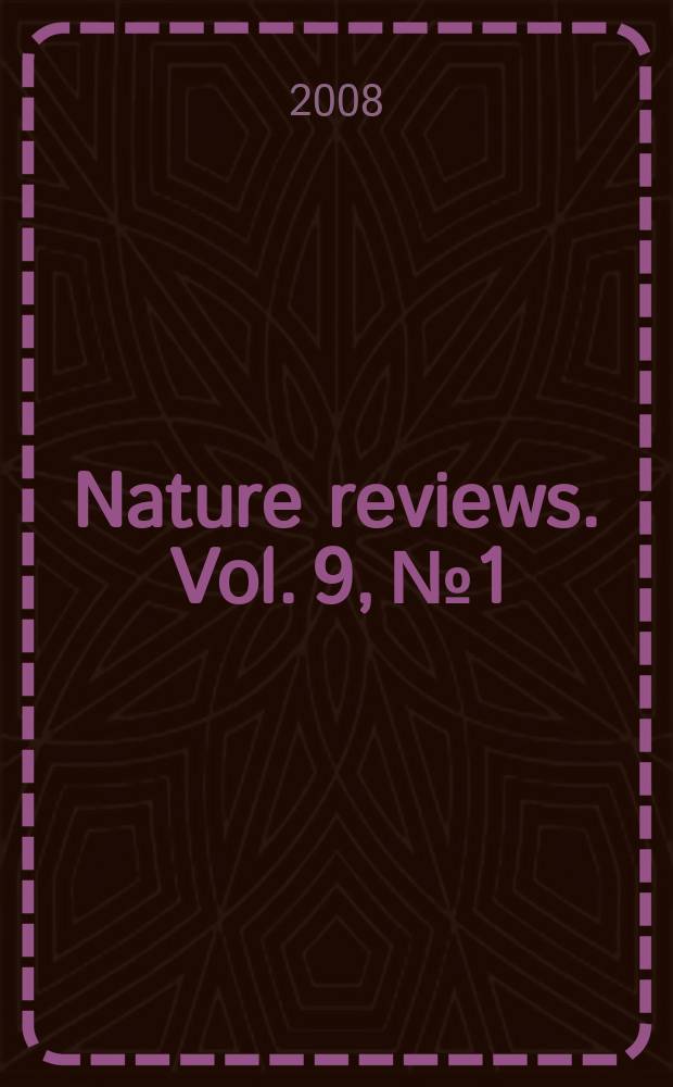 Nature reviews. Vol. 9, № 1
