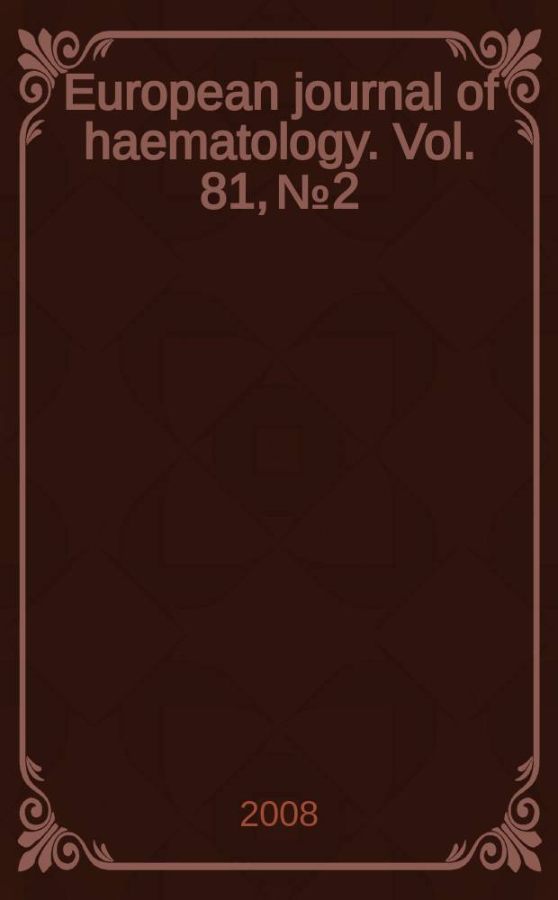 European journal of haematology. Vol. 81, № 2