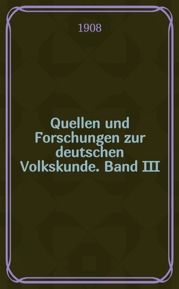 Quellen und Forschungen zur deutschen Volkskunde. Band III : Die Tiroler Bauernhochzeit