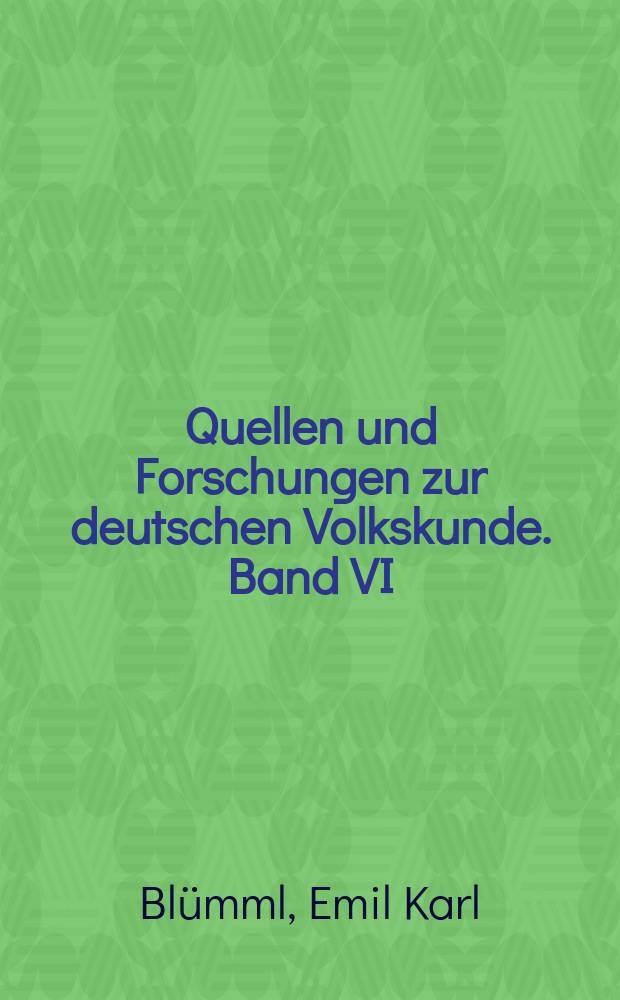 Quellen und Forschungen zur deutschen Volkskunde. Band VI : Beiträge zur deutschen Volksdichtung