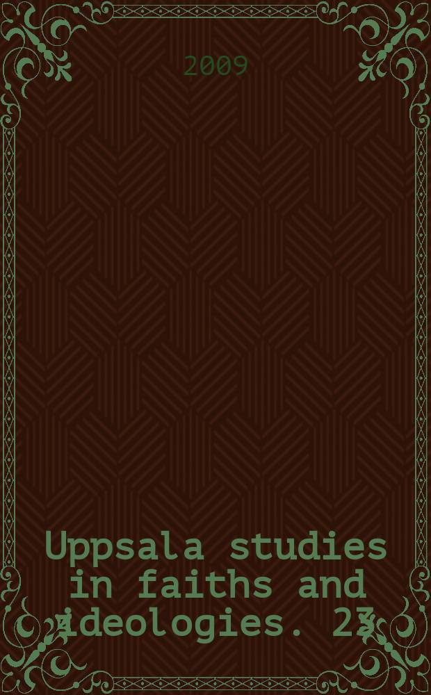 Uppsala studies in faiths and ideologies. 23 : Linnaeus and homo religiosus = Линней и человек религиозный: Биологические корни религиозного знания и человеческая идентичность