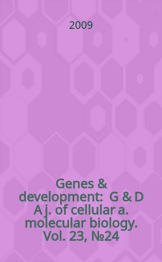 Genes & development : G & D A j. of cellular a. molecular biology. Vol. 23, № 24