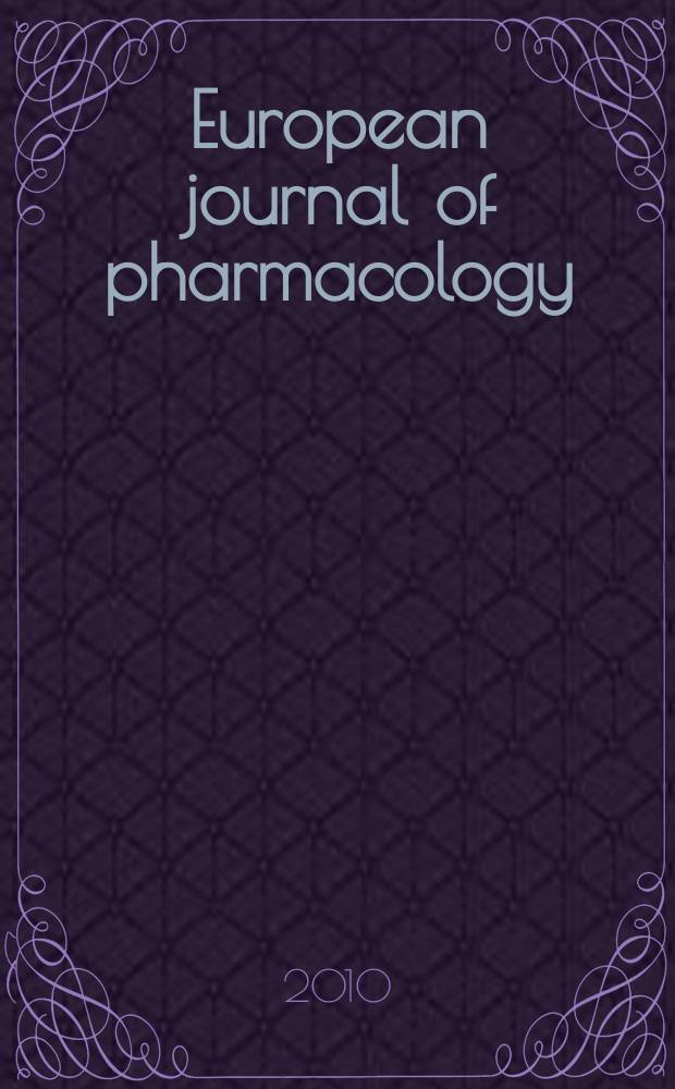 European journal of pharmacology : An intern. j. Vol. 627, № 1/3