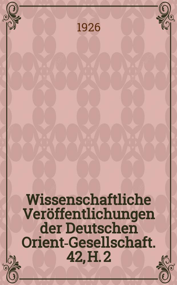 Wissenschaftliche Veröffentlichungen der Deutschen Orient-Gesellschaft. 42, H. 2 : Boghazköi-Texte in Umschrift = Исторические тексты новго государства Хатти