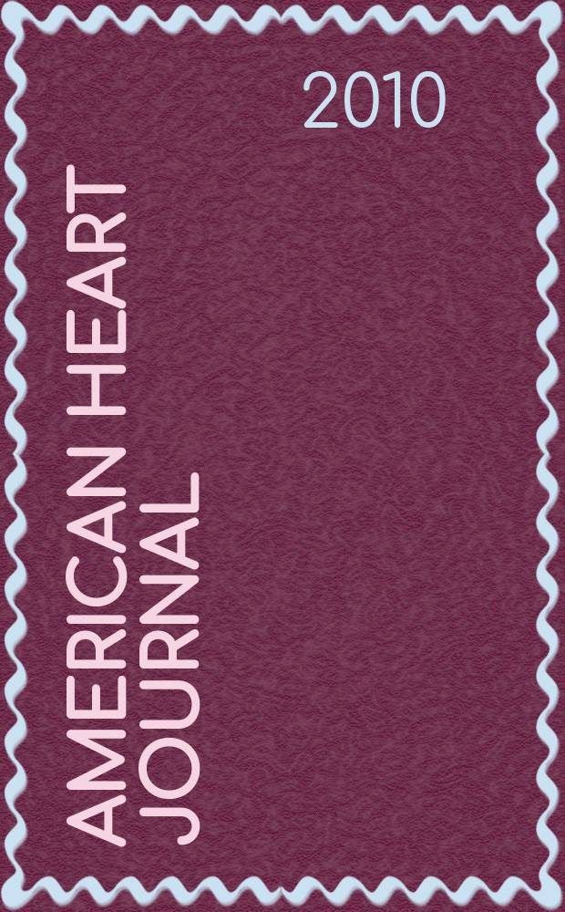American heart journal : Publ. bi-monthly under the auditorial direction of the American heart association. Vol. 159, № 3
