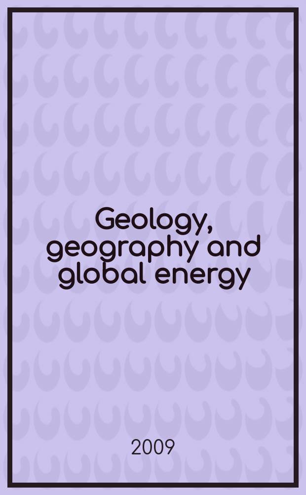Geology, geography and global energy : scientific and technical journal. 2009, № 2(3)