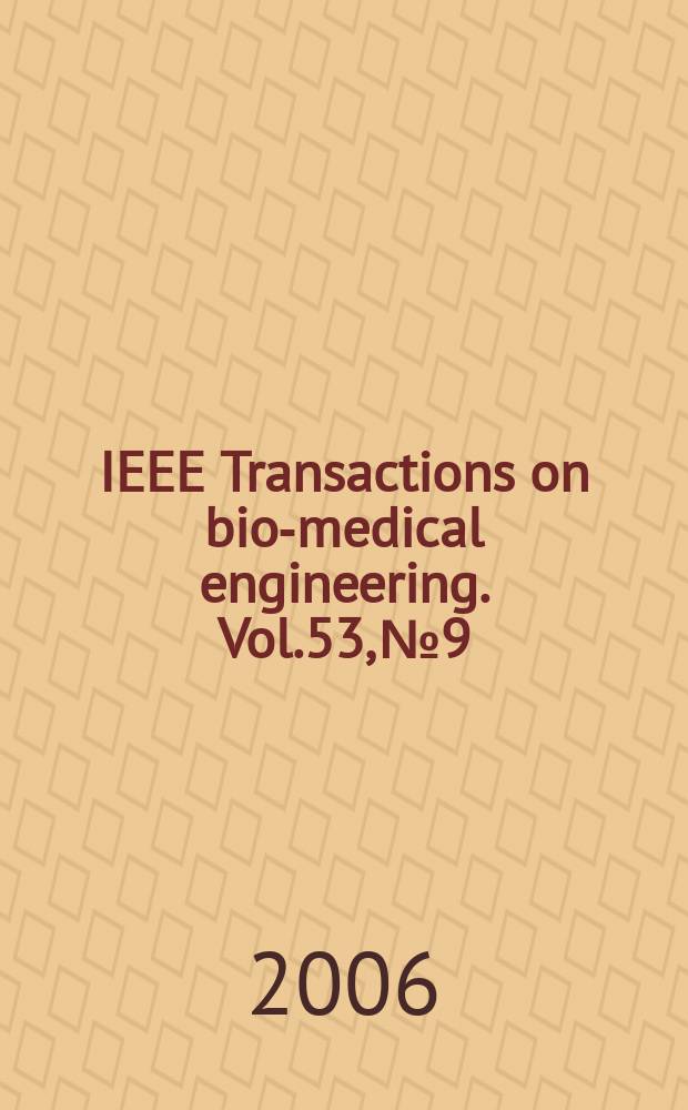IEEE Transactions on bio-medical engineering. Vol.53, № 9