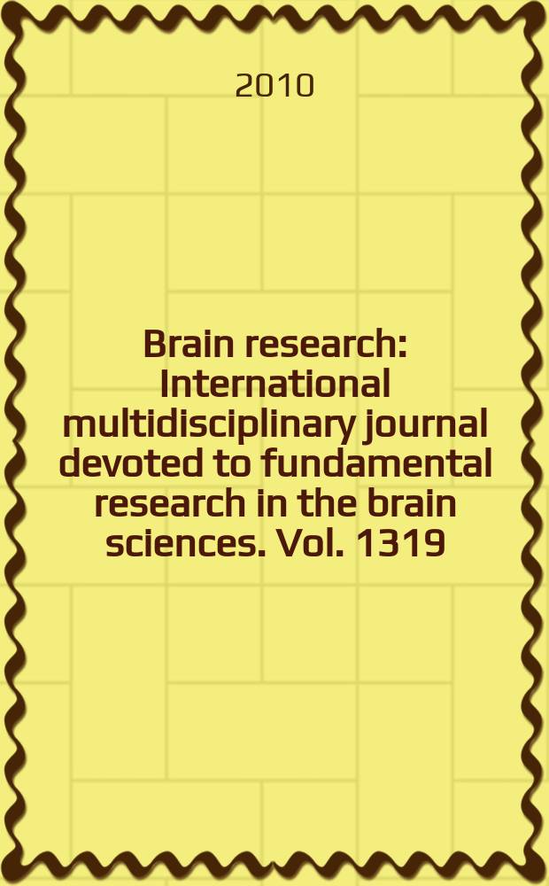 Brain research : International multidisciplinary journal devoted to fundamental research in the brain sciences. Vol. 1319