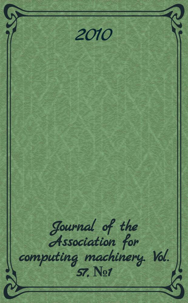 Journal of the Association for computing machinery. Vol. 57, № 1