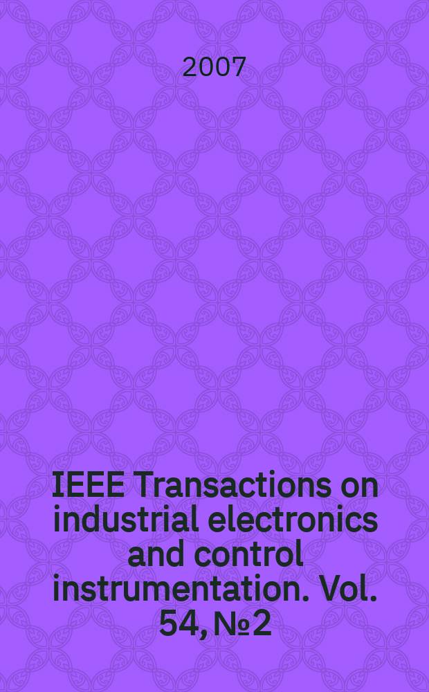 IEEE Transactions on industrial electronics and control instrumentation. Vol. 54, № 2