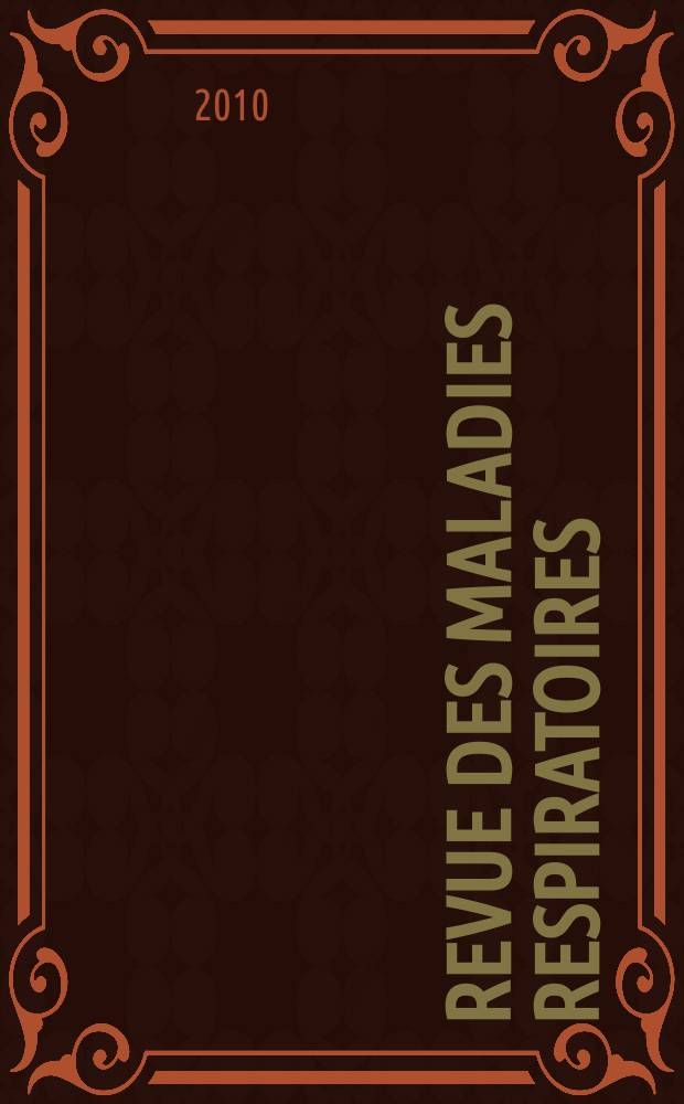 Revue des maladies respiratoires : Organe offic. de la Soc. de pneumologie de langue fr. Vol. 27, № 2