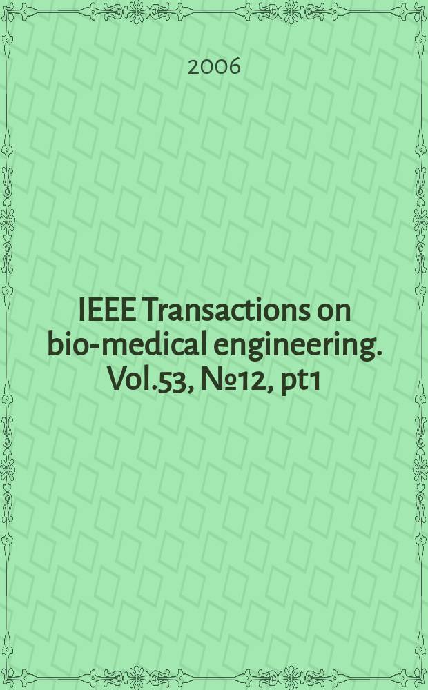 IEEE Transactions on bio-medical engineering. Vol.53, № 12, pt 1
