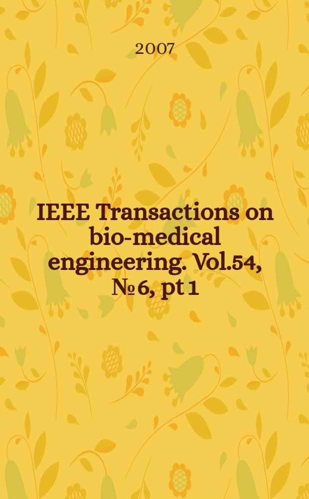 IEEE Transactions on bio-medical engineering. Vol.54, № 6, pt 1