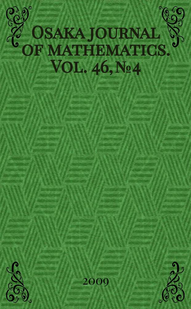 Osaka journal of mathematics. Vol. 46, № 4