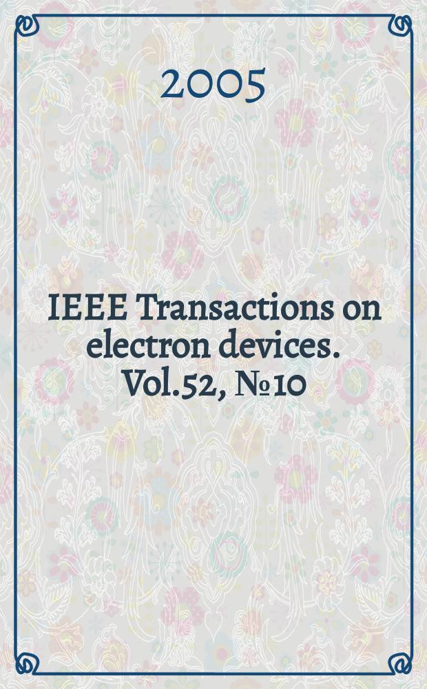 IEEE Transactions on electron devices. Vol.52, № 10