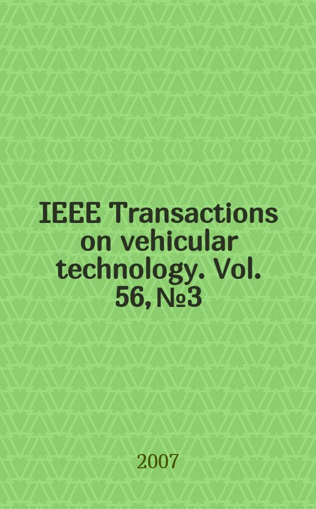 IEEE Transactions on vehicular technology. Vol. 56, № 3