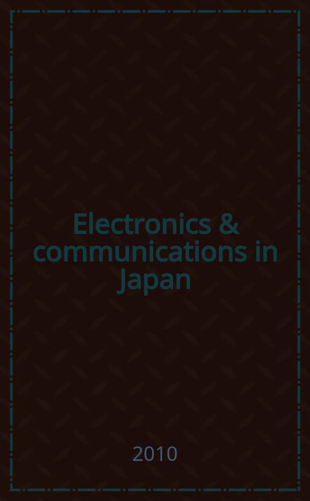 Electronics & communications in Japan : A transl. of Denshi Tsushin Gakkai Ronbunshi (Transactions of the Inst. of electronics a. communication engineers of Japan). Vol. 93, № 3