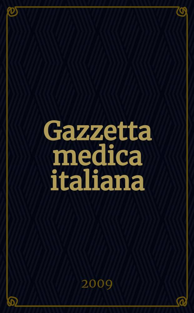 Gazzetta medica italiana : Rivista mensile di terapia. Vol. 168, № 4