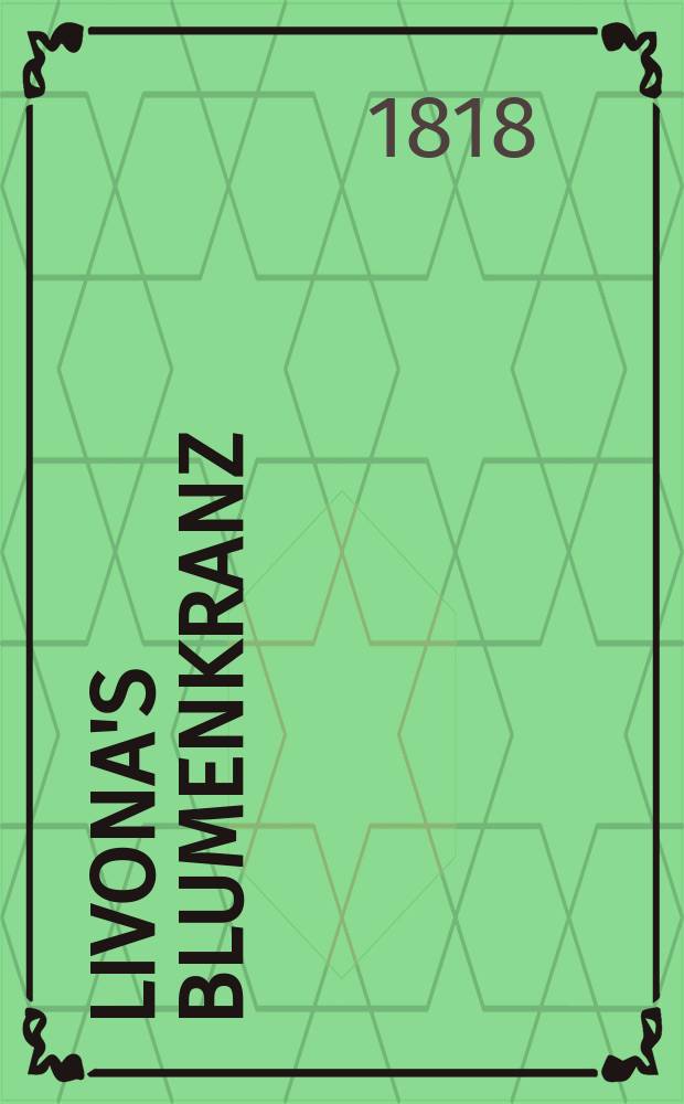 Livona's Blumenkranz