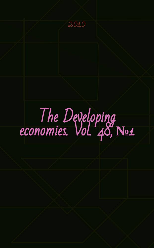 The Developing economies. Vol. 48, № 1 : The role of microfinance in rural finance = Роль финансов в микрофинансах сельского хозяйства Индии и Индонезии