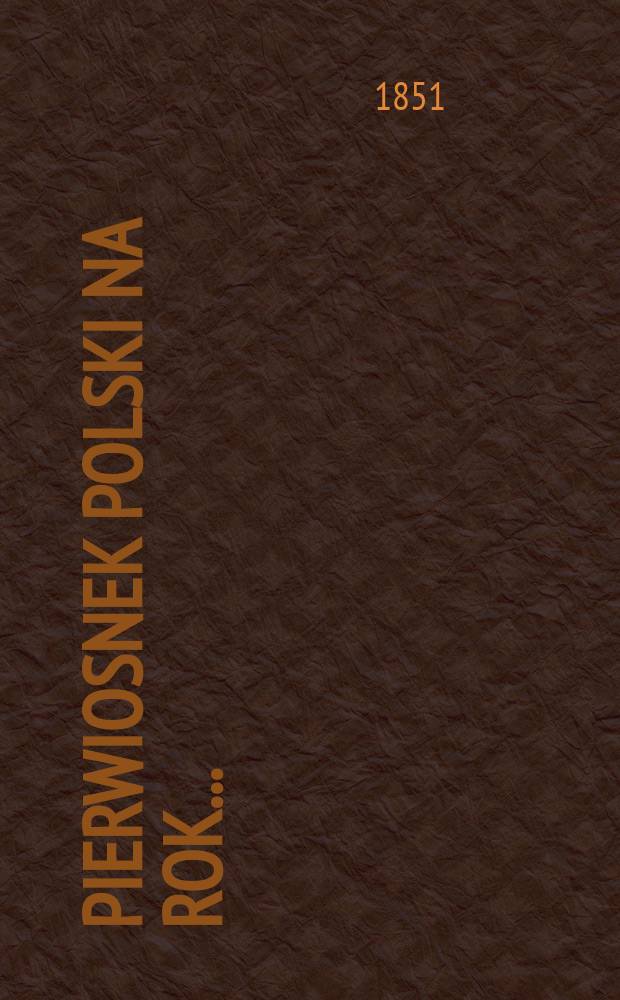 Pierwiosnek polski na rok ...