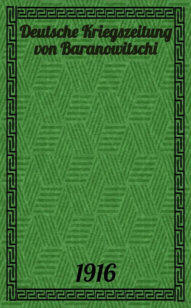 Deutsche Kriegszeitung von Baranowitschi