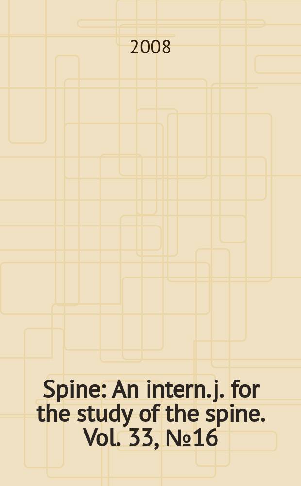 Spine : An intern. j. for the study of the spine. Vol. 33, № 16