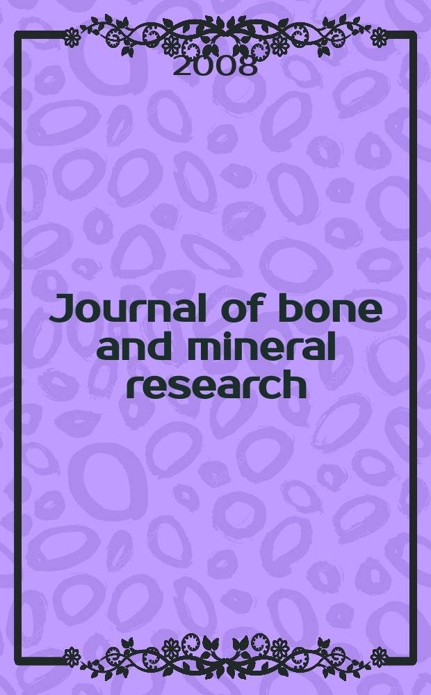 Journal of bone and mineral research : The offic. j. of Amer. soc. for bone and mineral research. Vol. 23, № 8