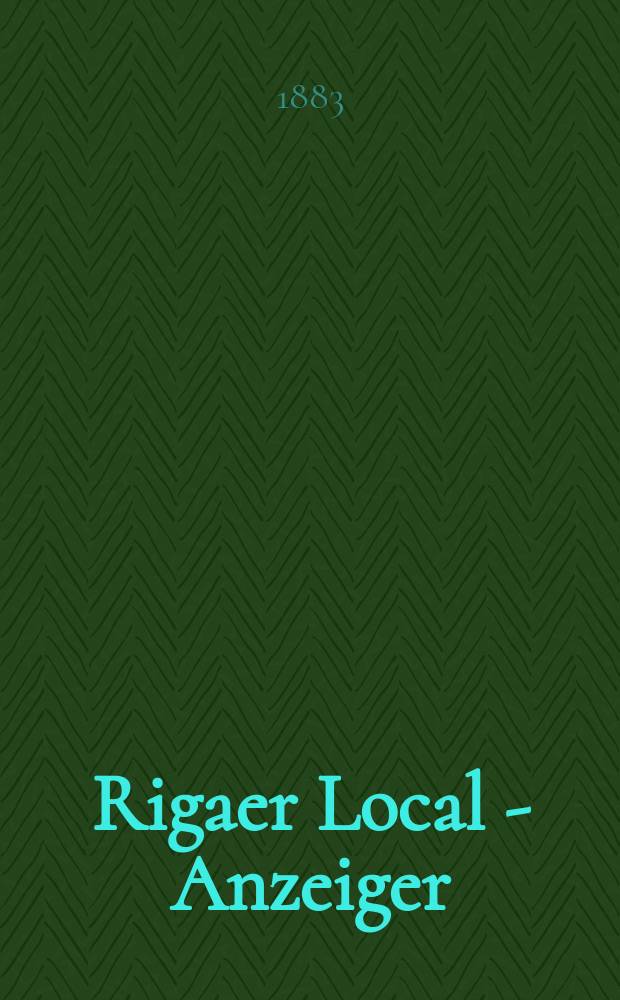 Rigaer Local - Anzeiger