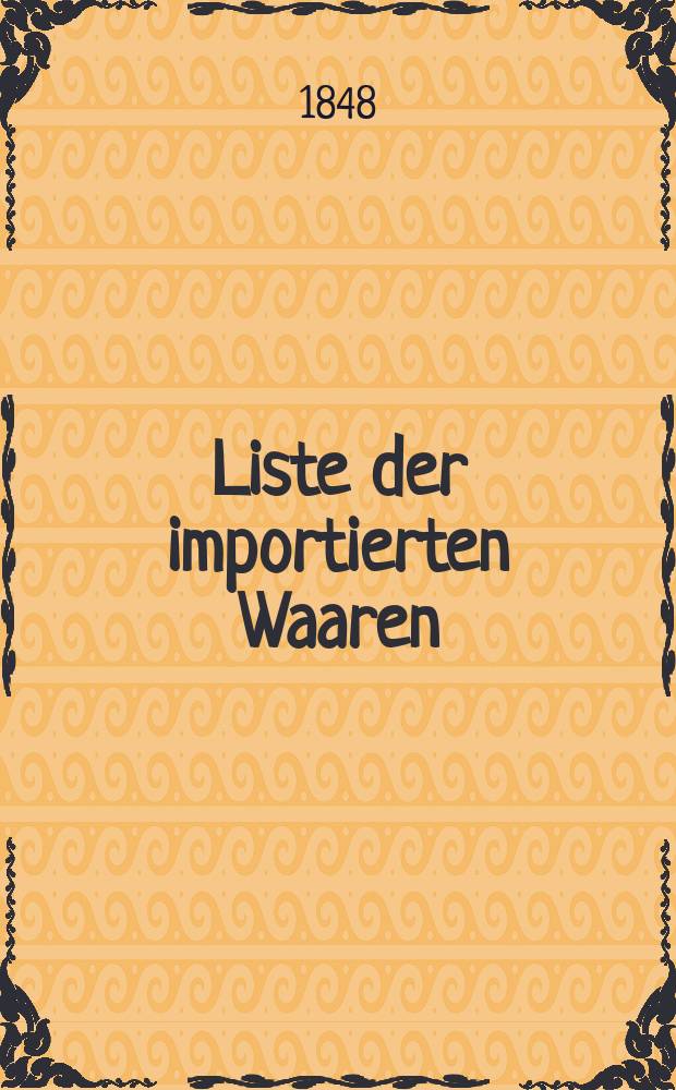 Liste der importierten Waaren