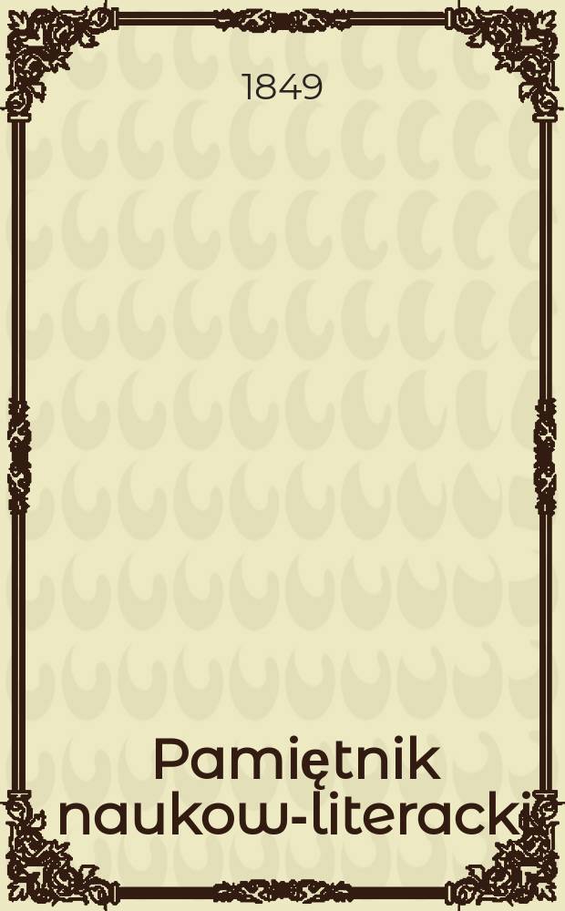 Pamiętnik naukowo- literacki