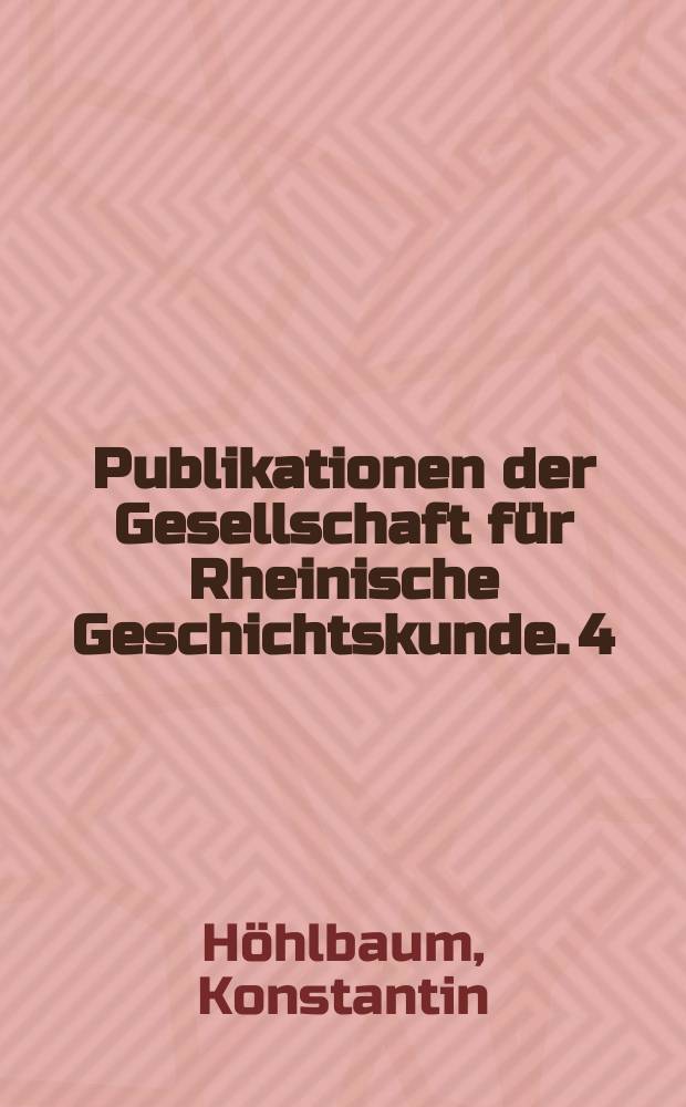 Publikationen der Gesellschaft für Rheinische Geschichtskunde. 4 : Das Buch Weinsberg