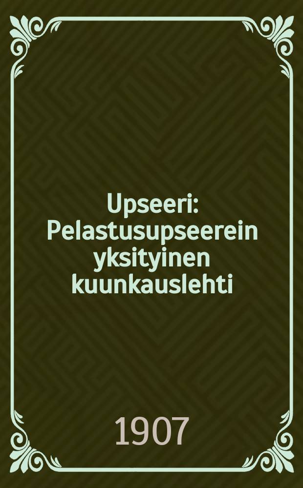 Upseeri : Pelastusupseerein yksityinen kuunkauslehti