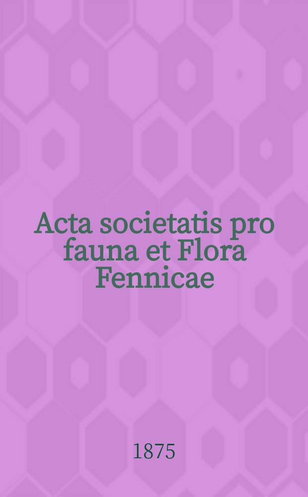 Acta societatis pro fauna et Flora Fennicae