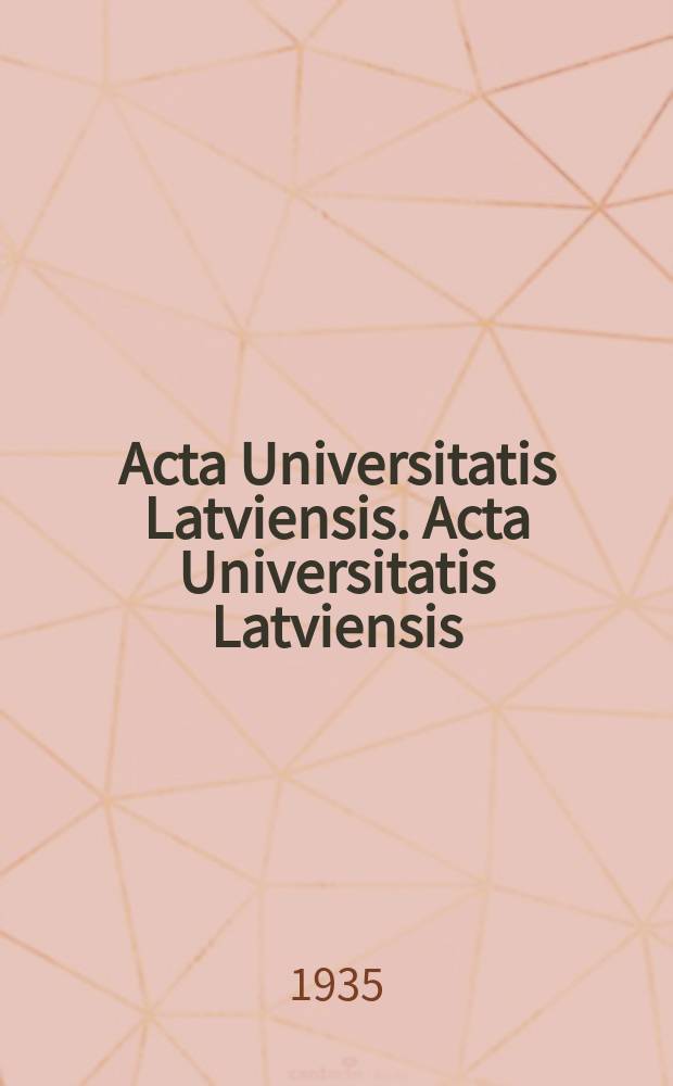 Acta Universitatis Latviensis. Acta Universitatis Latviensis