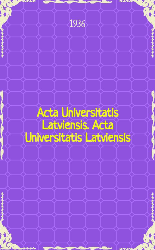 Acta Universitatis Latviensis. Acta Universitatis Latviensis